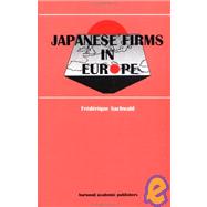 Japanese Firms in Europe: A Global Perspective