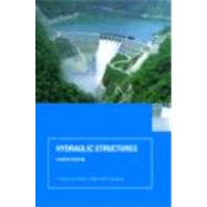 Hydraulic Structures, Fourth Edition