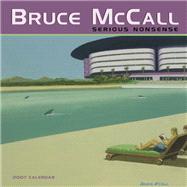 Bruce Mccall 2007 Calendar: Serious Nonsense