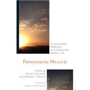 Prescribing Health Transcendental Meditation in Contemporary Medical Care