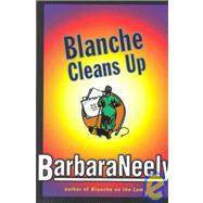 Blanche Cleans Up