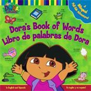 Dora's Book of Words / Libro de Palabras de Dora Dora's Book of Words / Libro de Palabras de Dora