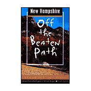 New Hampshire Off the Beaten Path®; A Guide to Unique Places