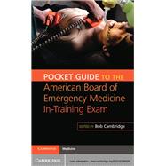 Pocket Guide to the American Board of Emergency Medicine In-training Exam