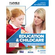 Education and Childcare T Level: Assisting Teaching: Updated for first teaching from September 2022