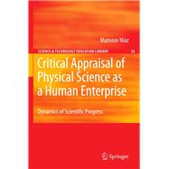 Critical Appraisal of Physical Science as a Human Enterprise