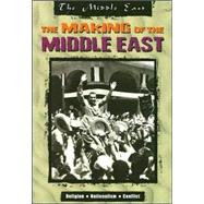 The Making of the Middle East