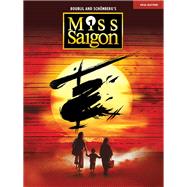 Miss Saigon (2017 Broadway Edition) Vocal Line with Piano Accompaniment