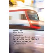 Fundamental Concepts and Functions of Passenger and Freight Transportation in Great Britain