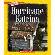 Hurricane Katrina (A True Book: Disasters)