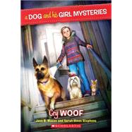 Cry Woof (A Dog and His Girl Mysteries #3)