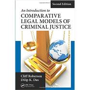 An Introduction to Comparative Legal Models of Criminal Justice, Second Edition