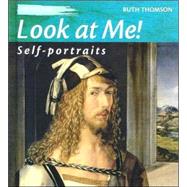 Look at Me! : Self-Portraits