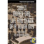 Sweet Money Girl / Life And Death Of A Tough Guy