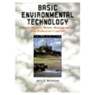 Basic Environmental Technology: Water Supply, Waste Management, and Pollution Control