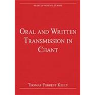 Oral and Written Transmission in Chant
