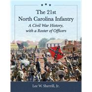The 21st North Carolina Infantry