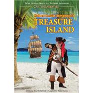 Robert Louis Stevenson's Treasure Island A Choose Your Path Book
