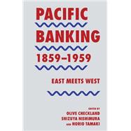 Pacific Banking, 1859–1959