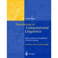 Foundations of Computational Linguistics : Human-Computer Communication in Natural Language