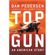 Topgun An American Story