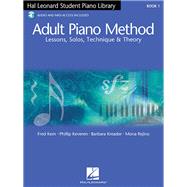 Adult Piano Method: Lessons, Solos, Technique & Theory. Book 1