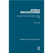 Africa Encountered: European Contacts and Evidence, 1450û1700
