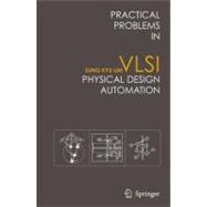 Practical Problems in VLSI Physical Design Automation