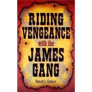 Riding Vengeance with the James Gang