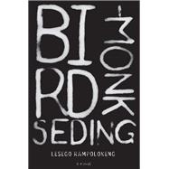 Rampolokeng: Bird-Monk Seding