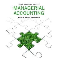 Managerial Accounting, Third Canadian Edition Plus NEW MyAccountingLab with Pearson eText -- Access Card Package (3rd Edition)