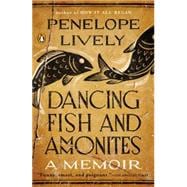 Dancing Fish and Ammonites A Memoir