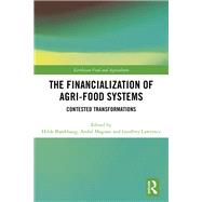 The Financialization of Agri-Food Systems