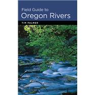 Field Guide to Oregon Rivers