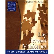 Lay Servant Ministries Basic Course Leaders Guide