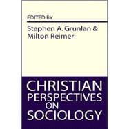 Christian Perspectives on Sociology