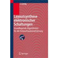 Layoutsynthese Elektronischer Schaltungen-grundlegende Algorithmen Fur Die Entwurfsautomatisierung