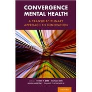 Convergence Mental Health A Transdisciplinary Approach to Innovation