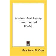 Wisdom And Beauty From Conrad