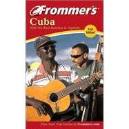 Frommer's<sup>®</sup> Cuba: With the Best Beaches & Nightlife , 1st Edition