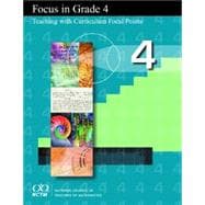 Focus in Grade 4: Teaching With Curriculum Focal Points