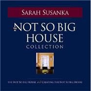 The Not So Big House Collection
