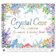 Crystal Cave The Ultimate Geometric Coloring Book