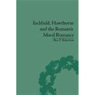 Inchbald, Hawthorne and the Romantic Moral Romance: Little Histories and Neutral Territories