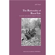 The Rationality of Rural Life: Economic and Cultural Change in Tuscany