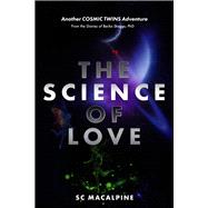 The Science of Love (Book 2) from the Diaries of Becka Skaggs, PhD