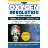 The Oxygen Revolution, Third Edition Hyperbaric Oxygen Therapy (HBOT): The Definitive Treatment of Traumatic Brain Injury (TBI) & Other Disorders