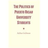 The Politics of Puerto Rican University Students