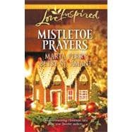 Mistletoe Prayers : The Bodine Family Christmas the Gingerbread Season
