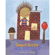 I'm Your Peanut Butter Big Brother